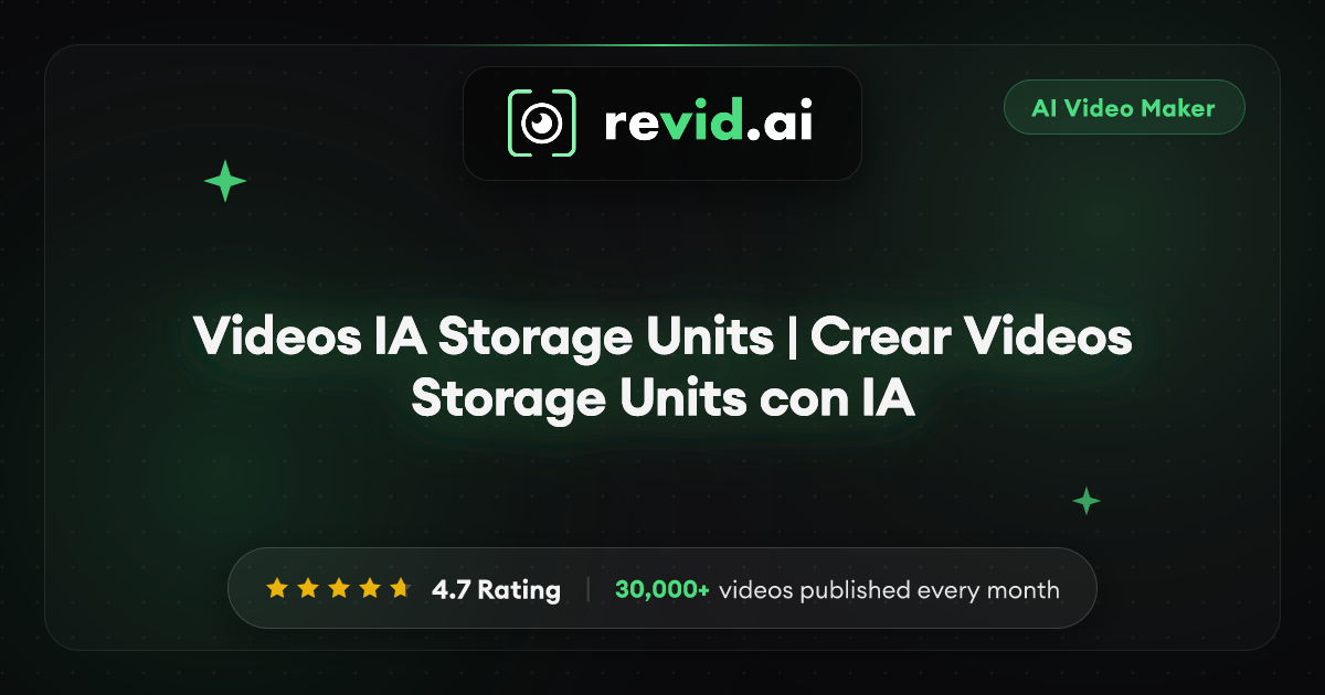 Videos IA Storage Units | Crear Videos Storage Units con IA