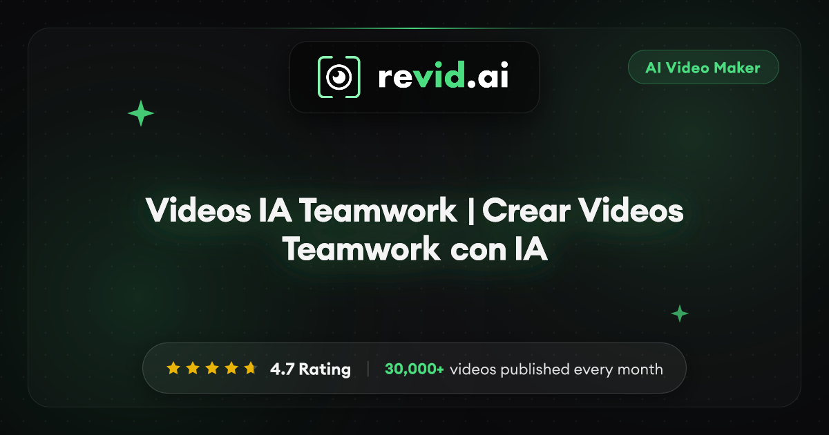 Videos IA Teamwork | Crear Videos Teamwork con IA