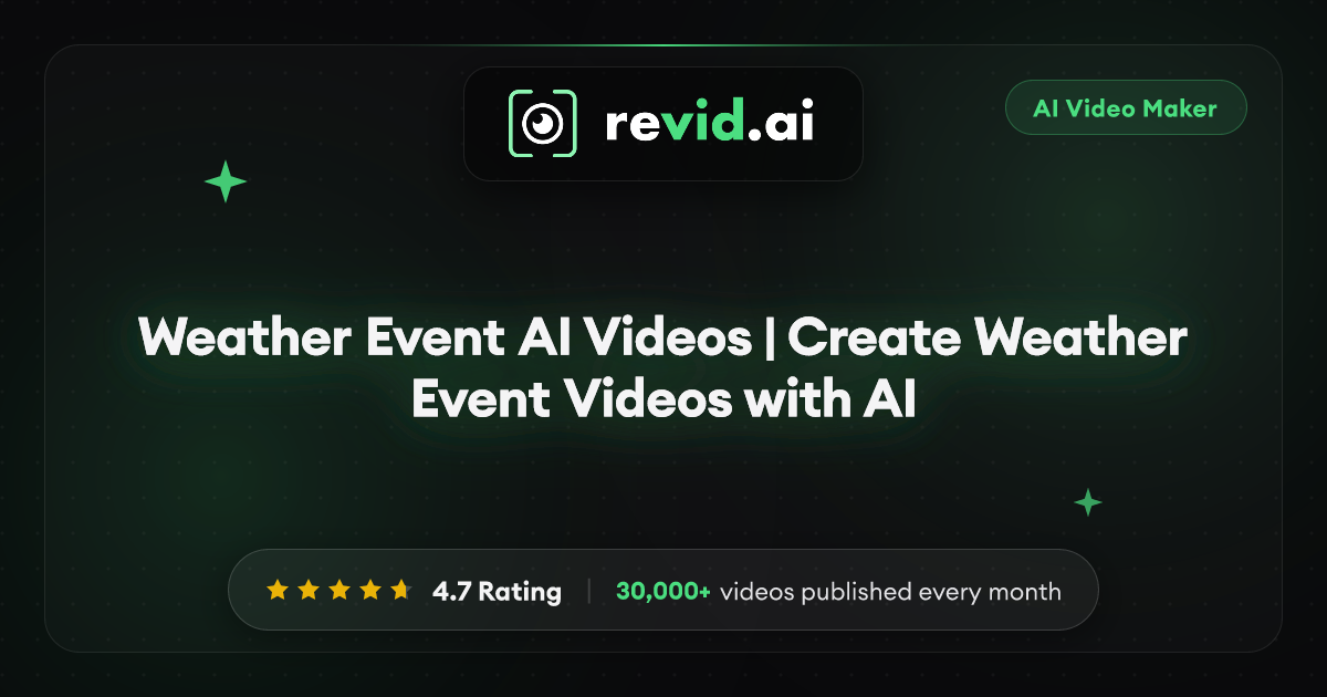 Weather Event AI Videos | Create Weather Event Videos with AI