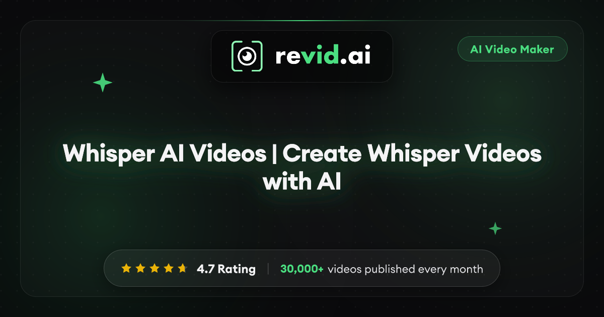 Whisper AI Videos | Create Whisper Videos with AI