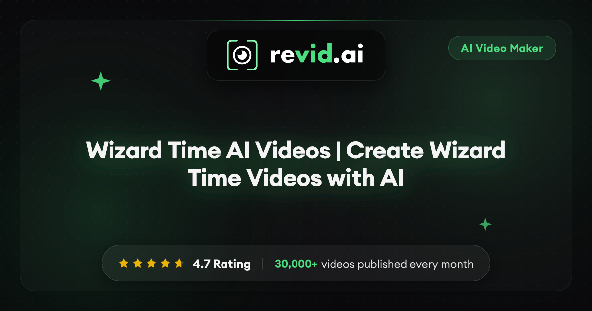Wizard Time AI Videos | Create Wizard Time Videos with AI